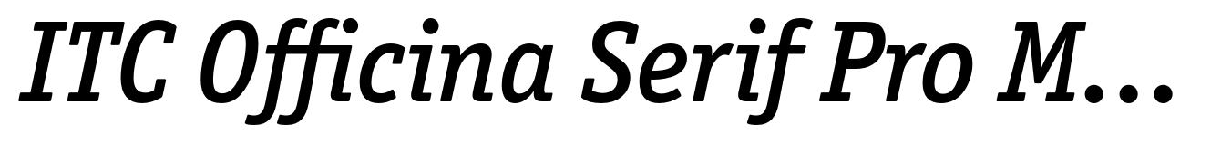 ITC Officina Serif Pro Medium Italic
